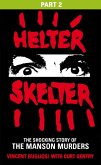 Helter Skelter: Part Two of the Shocking Manson Murders (eBook, ePUB)