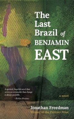 Last Brazil of Benjamin East (eBook, ePUB) - Freedman, Jonathan