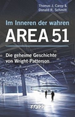 Im Inneren der wahren Area 51 - Carey, Thomas J.;Schmitt, Donald R.