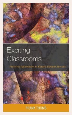 Exciting Classrooms - Thoms, Frank