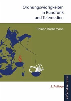 Ordnungswidrigkeiten in Rundfunk und Telemedien - Bornemann, Roland