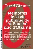 Mémoires de la vie publique de M. Fouché, duc d'Otrante (grands caractères)