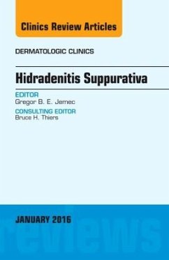 Hidradenitis Suppurativa, An Issue of Dermatologic Clinics - Jemec, Gregor B E