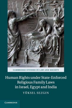 Human Rights under State-Enforced Religious Family Laws in Israel, Egypt and India - Sezgin, Yüksel