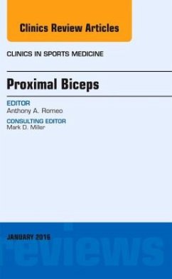 Proximal Biceps, An Issue of Clinics in Sports Medicine - Romeo, Anthony A.