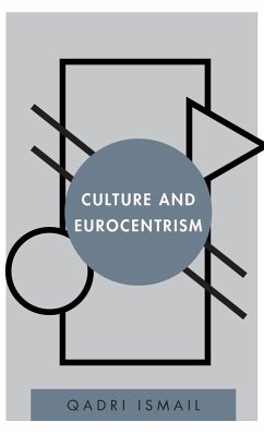 Culture and Eurocentrism - Ismail, Qadri