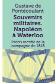 Souvenirs militaires. Napoléon à Waterloo