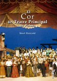 El Cor del Teatre Principal de Palma : Una aventura compromesa, una realització completada (1983-2008)