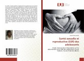 Santé sexuelle et reproductive (SSR) des adolescents