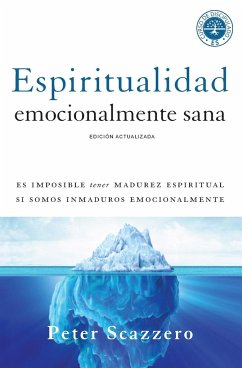 Espiritualidad emocionalmente sana - Scazzero, Peter