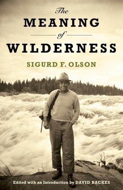 The Meaning of Wilderness - Olson, Sigurd F.