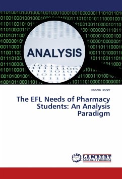 The EFL Needs of Pharmacy Students: An Analysis Paradigm