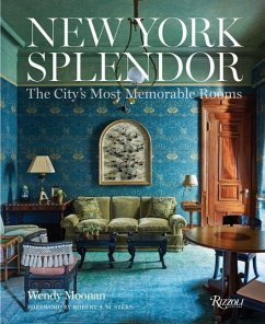 New York Splendor: The City's Most Memorable Rooms - Moonan, Wendy