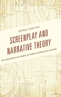 Screenplay and Narrative Theory - Varotsis, George