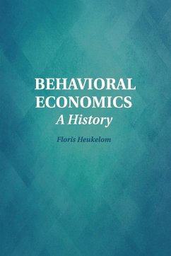 Behavioral Economics - Heukelom, Floris (Radboud Universiteit Nijmegen)