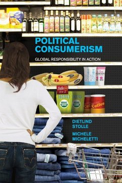 Political Consumerism - Stolle, Dietlind; Micheletti, Michele