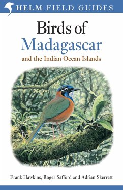 Birds of Madagascar and the Indian Ocean Islands - Safford, Roger; Skerrett, Adrian; Hawkins, Frank