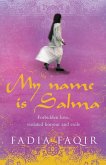 My Name Is Salma My Name Is Salma