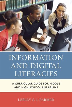 Information and Digital Literacies - Farmer, Lesley S. J.