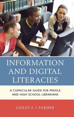 Information and Digital Literacies - Farmer, Lesley S. J.