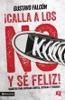 Calla los NO y sé feliz - Bild 1