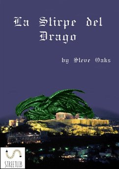 La Stirpe del Drago (eBook, ePUB) - Oaks, Steve