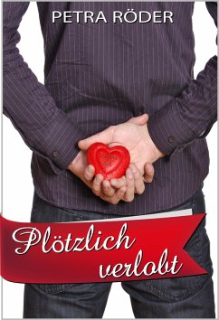 Plötzlich verlobt (Megan Bakerville Reihe - Band 2) (eBook, ePUB) - Röder, Petra