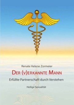 Der Verkannte Mann - Zormeier, Renate H.