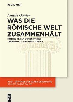 Was die römische Welt zusammenhält - Ganter, Angela