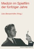 Medizin im Spielfilm der fünfziger Jahre Medizin im Spielfilm der fünfziger Jahre
