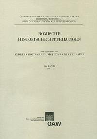 Römische Historische Mitteilungen / Römische Historische Mitteilungen 56. Band 2014 - Gottsmann, Andreas; Winkelbauer, Thomas