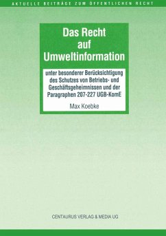 Das Recht auf Umweltinformation - Koebke, Max