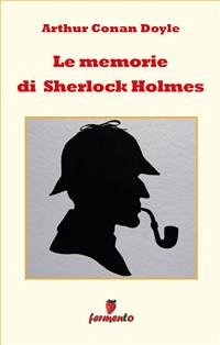 Le memorie di Sherlock Holmes (eBook, ePUB) - Conan Doyle, Arthur