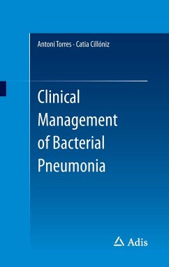 Clinical Management of Bacterial Pneumonia - Torres, Antoni;Cillóniz, Catia