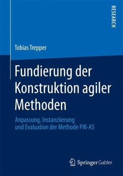 Fundierung der Konstruktion agiler Methoden - Trepper, Tobias