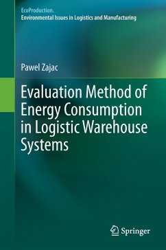 Evaluation Method of Energy Consumption in Logistic Warehouse Systems - Zajac, Pawel