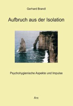 Aufbruch aus der Isolation - Brandl, Gerhard