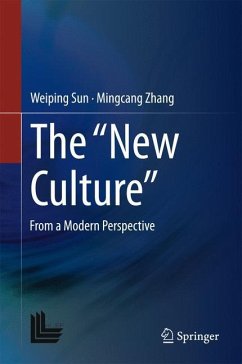 The ¿New Culture¿ - Sun, Weiping;Zhang, Mingcang