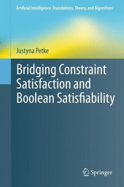 Bridging Constraint Satisfaction and Boolean Satisfiability - Petke, Justyna