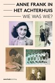 Anne Frank in het Achterhuis - Wie was Wie? (eBook, ePUB)