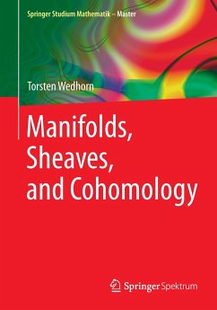 Manifolds, Sheaves, and Cohomology - Wedhorn, Torsten