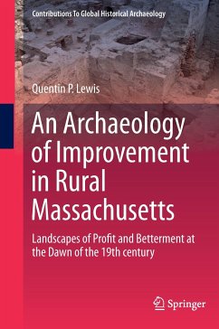 An Archaeology of Improvement in Rural Massachusetts - Lewis, Quentin