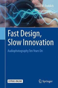 Fast Design, Slow Innovation - Frohlich, David M.