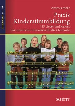 Praxis Kinderstimmbildung (eBook, ePUB) - Mohr, Andreas