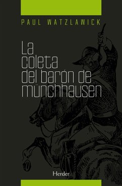 La coleta del barón Münchhausen (eBook, ePUB) - Watzlawick, Paul