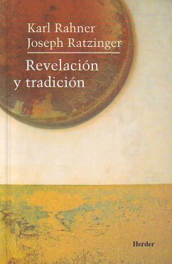 Revelacion y tradicion (eBook, ePUB) - Ratzinger, Joseph; Rahner, Karl