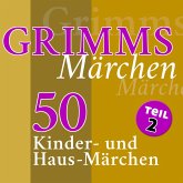 Grimms Märchen, Teil 2 (MP3-Download) Grimms Märchen, Teil 2 (MP3-Download)