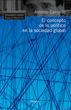 El concepto de lo político en la sociedad global (eBook, ePUB) - Campillo, Antonio