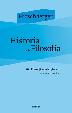 Historia de la filosofía III (eBook, ePUB) - Hirschberger, Johannes; Gabás, Raúl