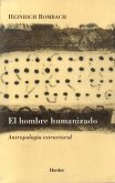 El hombre humanizado (eBook, ePUB)